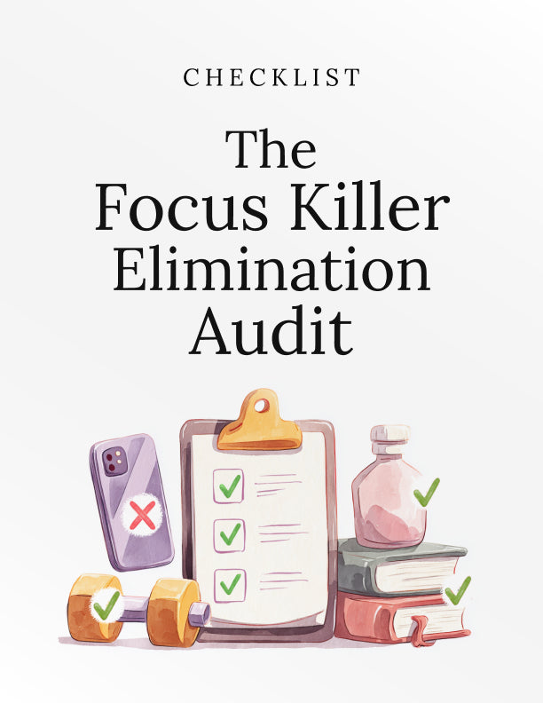 The Focus Killer Elimination Audit - Checklist