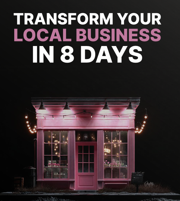 Transform Your Local Business in 8 Days - eBook