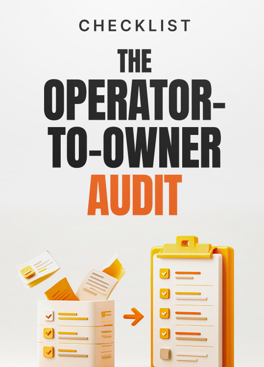 The Operator-to-Owner Audit - Checklist