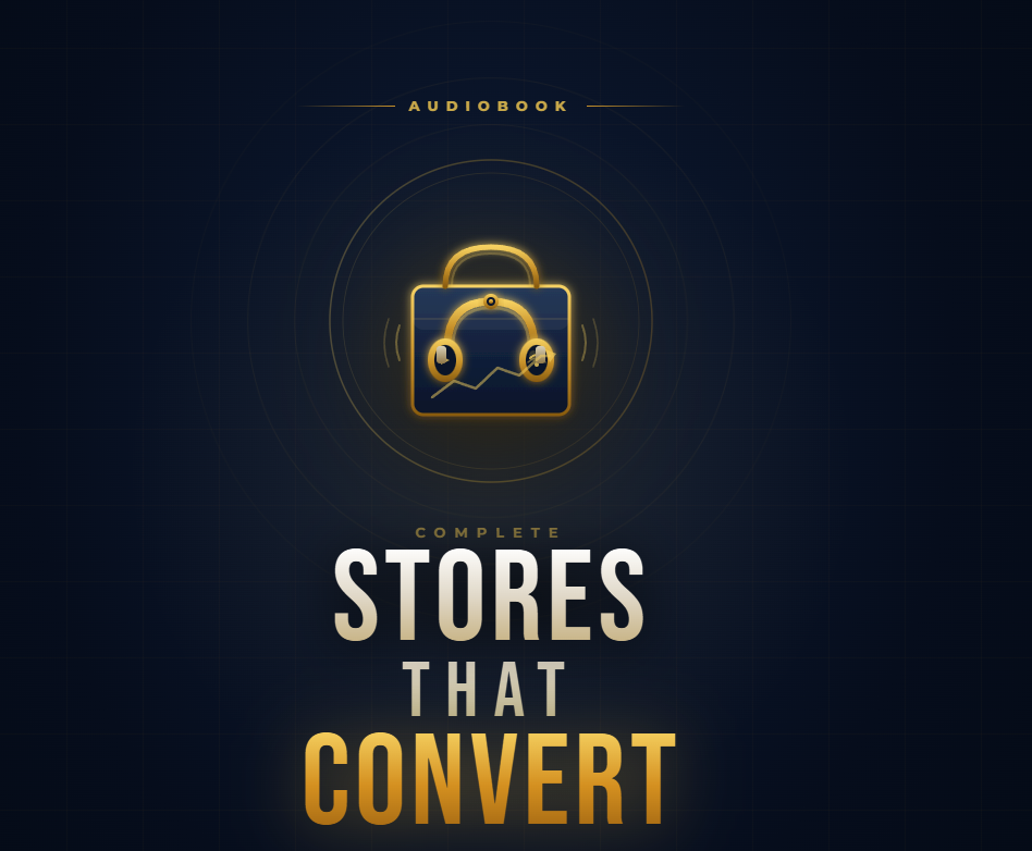 Ecom Stores That Convert - Audiobook