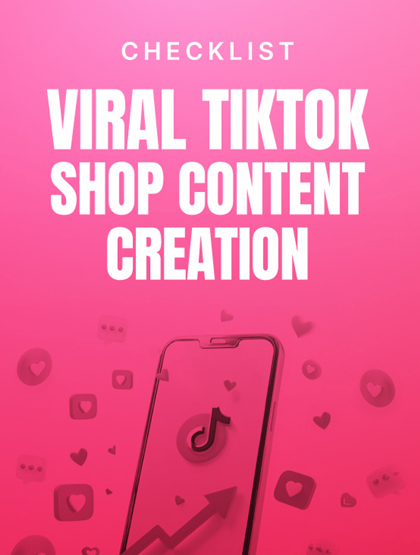 Viral TikTok Shop Content Creation - Checklist