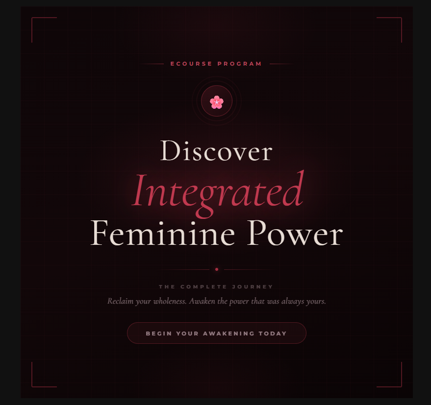Discover Integrated Feminine Power - eCourse