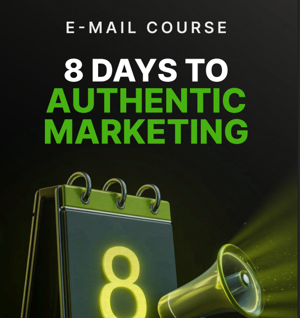 8 Days to Authentic Marketing - eBook