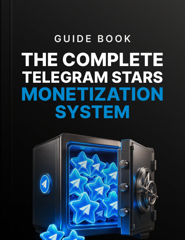 The Complete Telegram Stars Monetization System - Guide