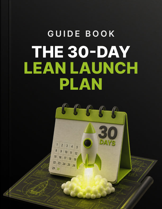The 30-Day Lean Launch Plan - Guide