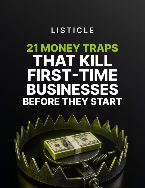 21 Money Traps That Kill First Time Businesses Before They Start - Listicle