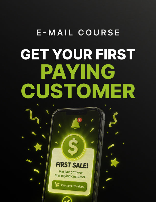 Get Your First Paying Customer - Email Course