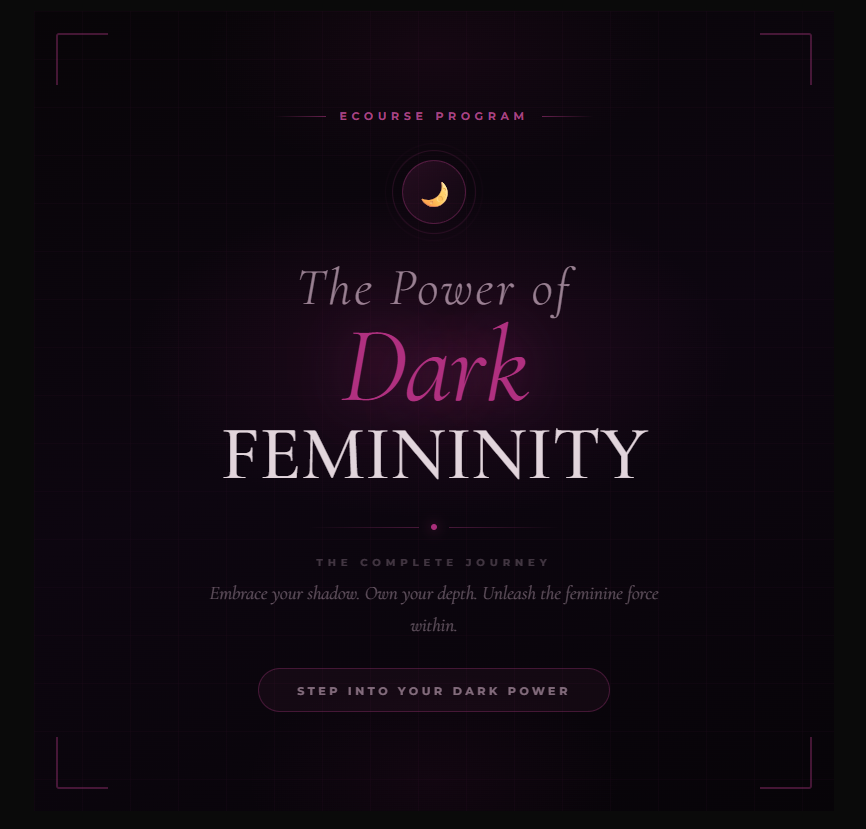 The Power of Dark Femininity - eCourse