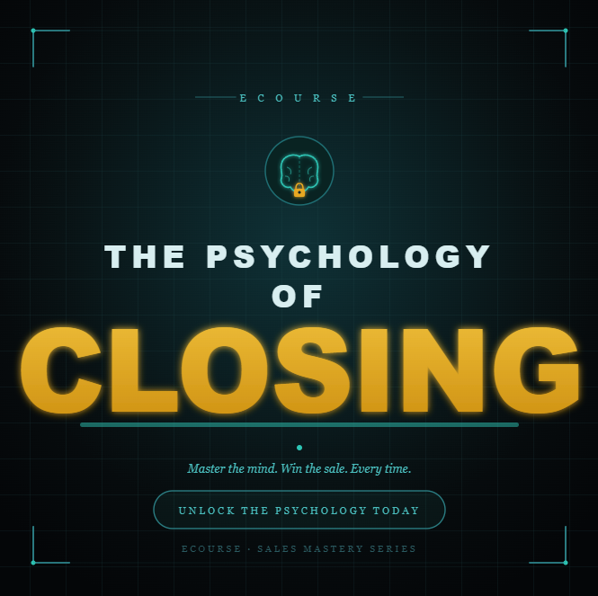 Psychology of Closing - eCourse