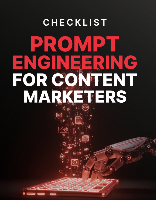 Prompt Engineering for Content Marketers - Checklist