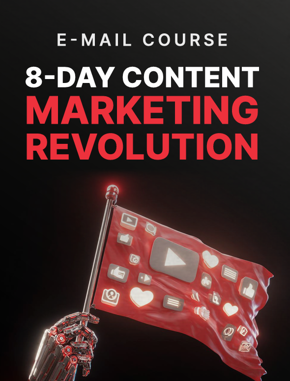 8-Day Content Marketing Revolution - Email Course