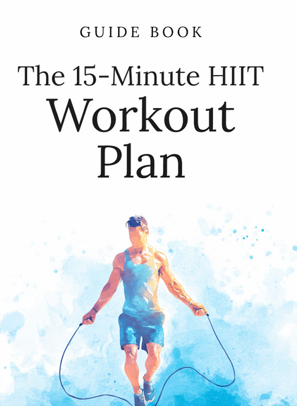 The 15-Minute HIIT Workout Plan - Guide