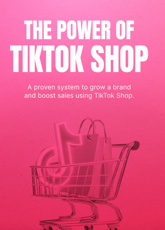 The Power of TikTok Shop - Ebook
